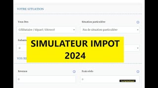 Simulateur gratuit de limpôt 2024 [upl. by Kenwee]