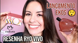 NOVA LINHA EKOS RYOS RESENHA RIO VIVO [upl. by Quintie]