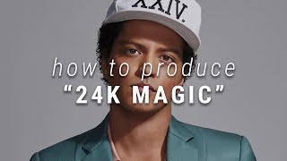 How Bruno Mars Produced quot24K Magicquot [upl. by Florie]