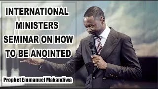 INTERNATIONAL MINISTERS SEMINAR ON HOW TO BE ANOINTED prt2 Prophet Emmanuel Makandiwa [upl. by Repsihw245]