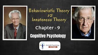 Behaviouristic Theory amp Innateness Theory  Cognitive Psychology  Chapter  9  Amitabh Psychology [upl. by Brice699]