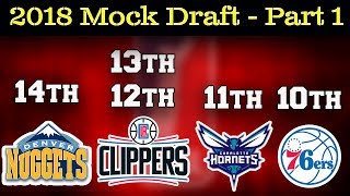 2018 Sporting Logically NBA Mock Draft  Part 1 Picks 1410 [upl. by Doner251]