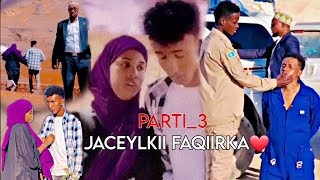 JACEYLKII FAQIIRKA❤️QEEBTA3MUSALSAL CUSUB SOMALI TIKTOK CHANNEL [upl. by Akelam]