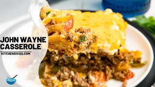 The Best Ground Beef John Wayne Casserole [upl. by Ciredor]