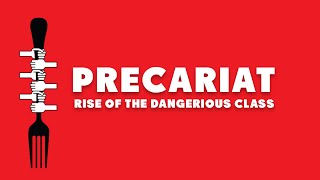 The Precariat  Rise of The New Dangerous Class  Guy Standing [upl. by Sirret]