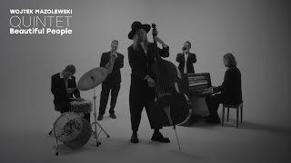 Wojtek Mazolewski Quintet  Beautiful People Official Video [upl. by Ennasor]