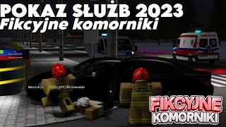 Pokaz Służb Ratunkowych  Fikcyjne Komorniki 2023 REWORK [upl. by Steep480]