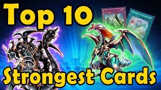 Top 10 Strongest YuGiOh Cards of All Time [upl. by Oaht727]