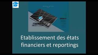 Formation Reporting et états financiers [upl. by Ahsiken]