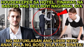 HOUSEKEEPER SA HOTEL TINAWAG NA BASTOS ANG BELLBOY NAGIMBAL SYA NG MATUKLASAN ANAK PALA NG CEO [upl. by Duwalt]