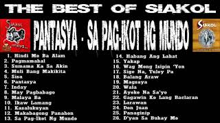 The Best Of Siakol Nonstop PANTASYA  SA PAGIKOT NG MUNDO [upl. by Nohsad]