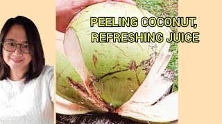 PEELING COCONUT REFRESHING JUICE [upl. by Eltsryk376]