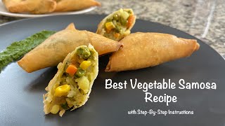 Best Vegetable Samosa Recipe  Veg Samosa  Tasty Samosa Recipe  Samosa  Learn Samosa StepByStep [upl. by Olram950]