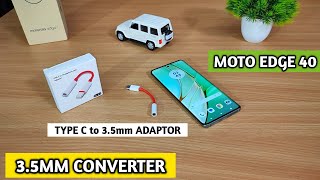 How to connect 35mm Earphone to Motorola Edge 40  Type C to 35mm converter for Motorola Edge 40 [upl. by Salim]