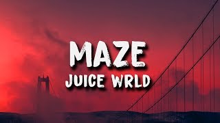 Juice Wrld  Maze Lyrics [upl. by Tonina]