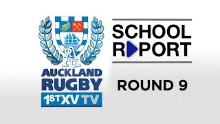 SCHOOL REPORT Rd 9  Auckland 1st XV TV 2015 [upl. by Ennahteb]