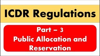 Lecture 17  ICDR Regulations Part3  Public Allocation and Reservation for SEBI Grade A [upl. by Adnohral391]