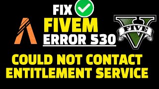 Fivem Error Could Not Contact Entitlement Service  FIX ✅ [upl. by Helbonnas]