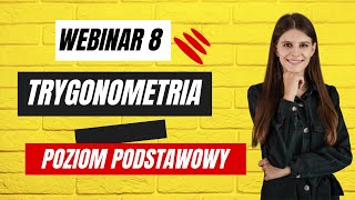 🔴Trygonometria poziom podstawowy Webinar 8🔴 [upl. by Bridgette971]