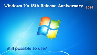 Windows 7s 15th Release Anniversary  Using Windows 7 in 2024 [upl. by Enirual297]