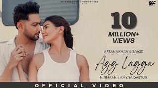 Agg Lagge Official Video Afsana  Nirmaan Amyra Dastur  Amit Prasher  Marko Roshan [upl. by Flavius623]