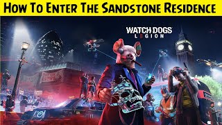 Watch Dogs Legion 💠 How To Enter The Sandstone Residence [upl. by Adamek]