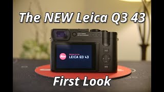 NEW Leica Q3 43  First Look [upl. by Minna902]