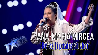 Romanii Au Talent 2022 AnaMaria Mircea  Un moment de folclor autentic Deas fi pasare sa zbor [upl. by Cissie962]