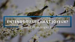 215  Entendstu le chant joyeux voix  Hymnes et louanges  Audréanne Cloutier [upl. by Hardigg]