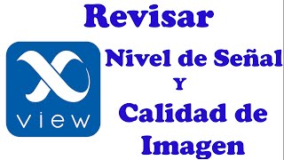 Revisar nivel de Señal y Calidad de Imagen en Xview de Megacable [upl. by Susann]