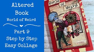 World of Weird Altered Book  Part 9  Step by Step  Easy Collage [upl. by Yeliab]