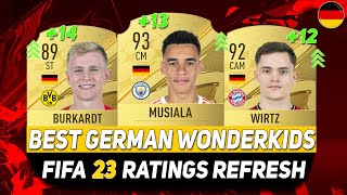 FIFA 23 WONDERKIDS 🇩🇪 ✸ BEST YOUNG GERMAN TALENTS ON CAREER MODE ftMUSIALAWIRTZBURKARDTetc [upl. by Kermy]