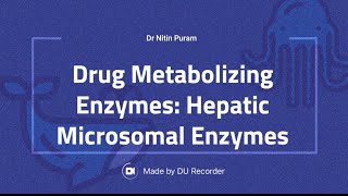 Drug Metabolizing Enzymes Microsomal amp NonMicrosomal Enzymes for Metabolism of Drugs [upl. by Valora]