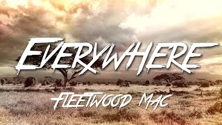 Everywhere  Fleetwood Mac Lyrics HD [upl. by Davilman]