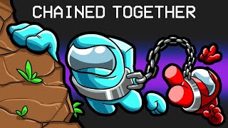 Chained Together in Among Us [upl. by Enilram]