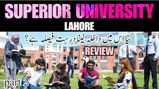 Superior University Lahore  Life at Superior University  Admission Guidance  Degree value [upl. by Eidorb]