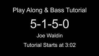 quot5150quot  Bass Play Tutorial [upl. by Nnylkcaj]