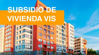 ¿Cómo funciona el subsidio de Vivienda VIS [upl. by Ilene]