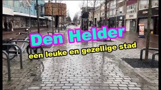 Kakhiel Vlog 30  Den Helder een leuke en gezellige stad [upl. by Aciret]