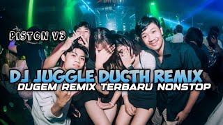 GAK NGBASS GAK ASIKK JUGGLE DUCTH REMIX TERBARU NONSTOP [upl. by Gwenn253]