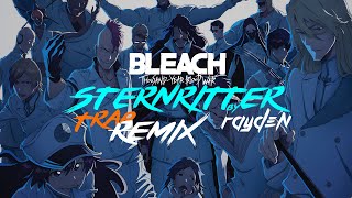 Sternritter Theme  Rayden Remix From Bleach ThousandYear Blood War [upl. by Irim]