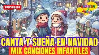 Canta y Sueña en Navidad 🎄✨ Canciones INFANTILES  vídeos para NIÑOS cancionesinfantiles [upl. by Darda]