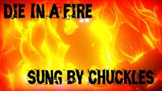 Chuckles The Clown sings  Die In A Fire [upl. by Dahlstrom]