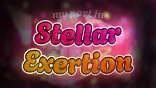 My second part in quotStellar Exertionquot [upl. by Eellac]