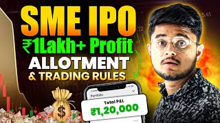 Make ₹1 Lakh Profit In SME IPO  SME IPO Kya Hota Hai  SME IPO Selling Rules [upl. by Marie206]