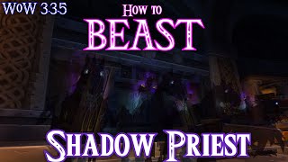 How to DPS as a Shadow Priest in 335 [upl. by Noryd]