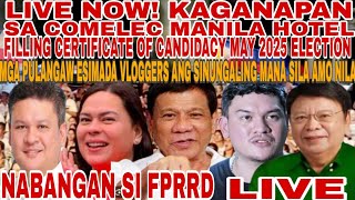 LIVE NOW KAGANAPAN SA COMELEC MANILA HOTEL FILLING OF COC MAY 2025 [upl. by Leanor]