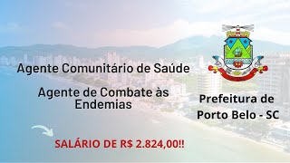 Prefeitura de Porto Belo  SC Agente Comunitário de Saúde e Agente de Combate às Endemias  UNIVALI [upl. by Eerdua]