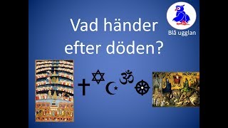 Vad händer efter döden Världsreligionerna En kort och enkel sammanfattning [upl. by Aleusnoc831]