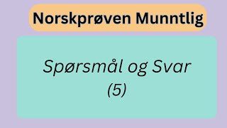 Norskprøve Muntlig  Spørsmål og Svar 5 [upl. by Antoine]